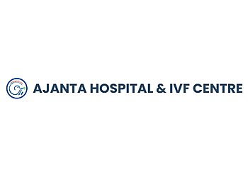 Ajanta Hospital and IVF Centre