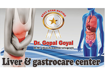 Dr. Gopal Goyal, MBBS, MD, DM - DR GOPAL GOYAL LIVER AND GASTROCARE CENTER