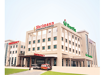 Fortis - Shrimann Superspeciality Hospital